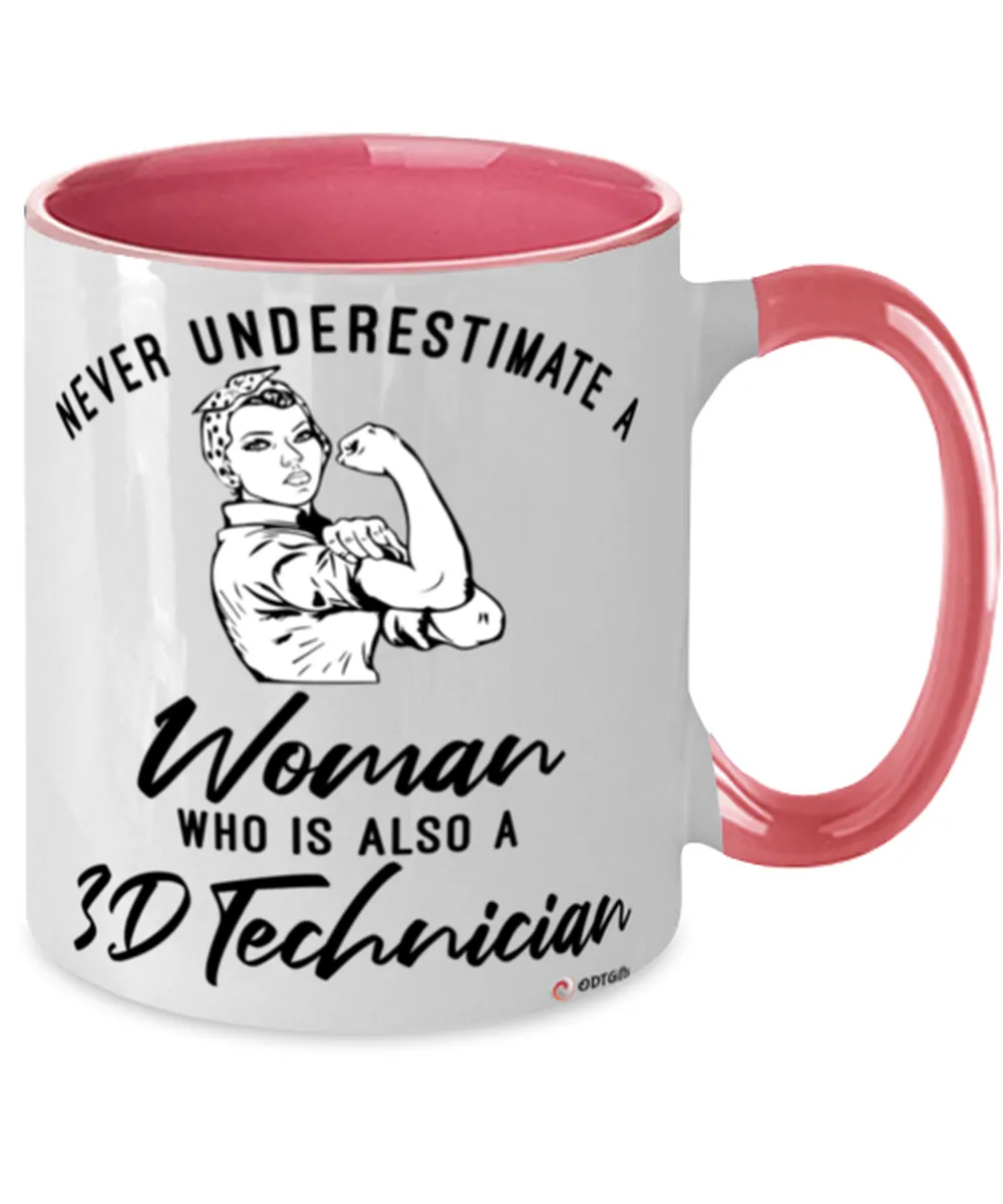 3D Technician Mug Never Underestimate A Woman Who Is Also A 3D Tech Coffee Cup Two Tone Pink 11oz