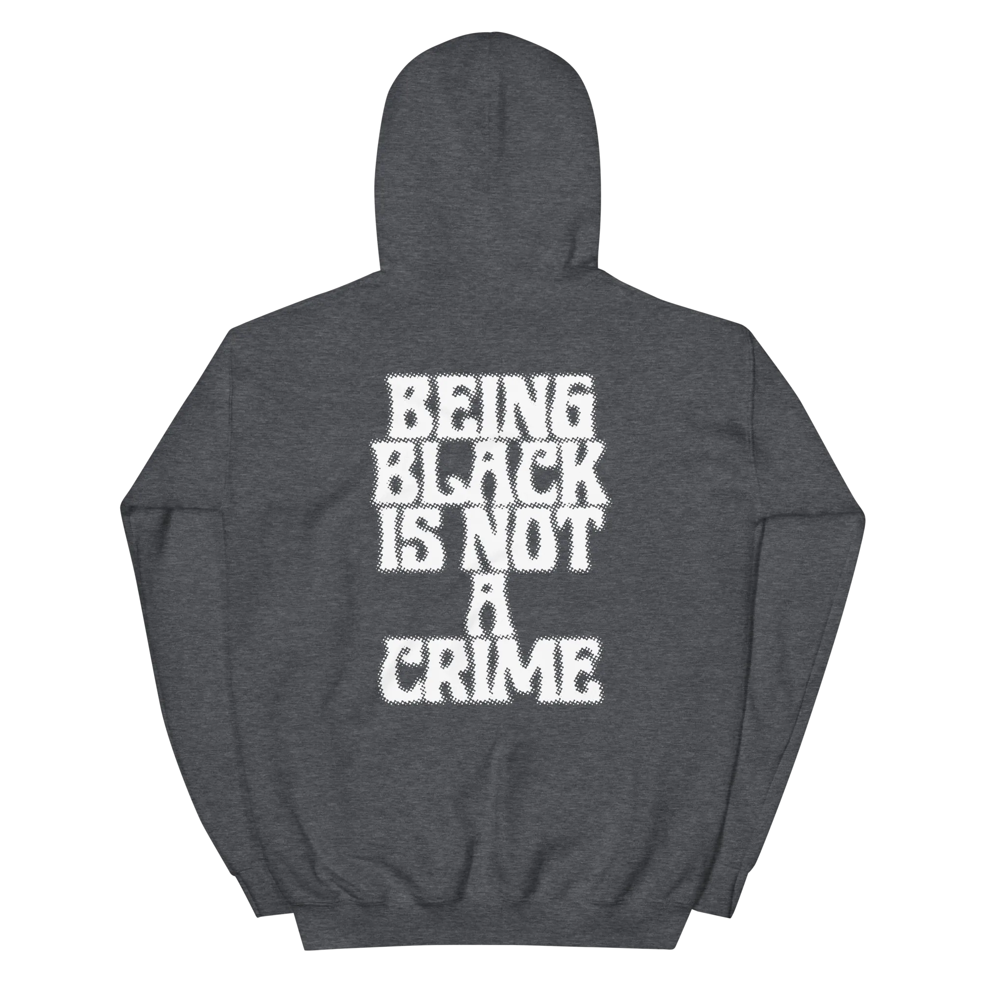 Being Black is Not a Crime Hoodie