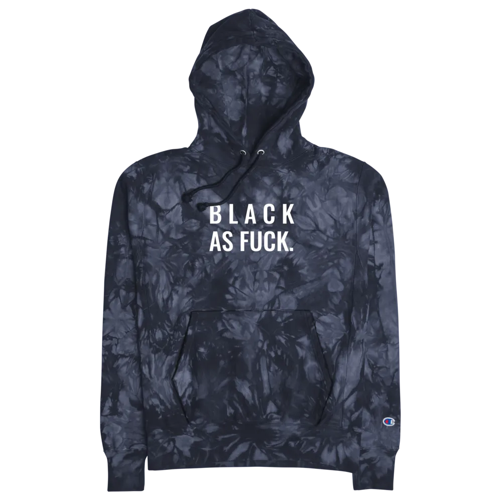 Black As Fuck Tie-Dye Champion Hoodie