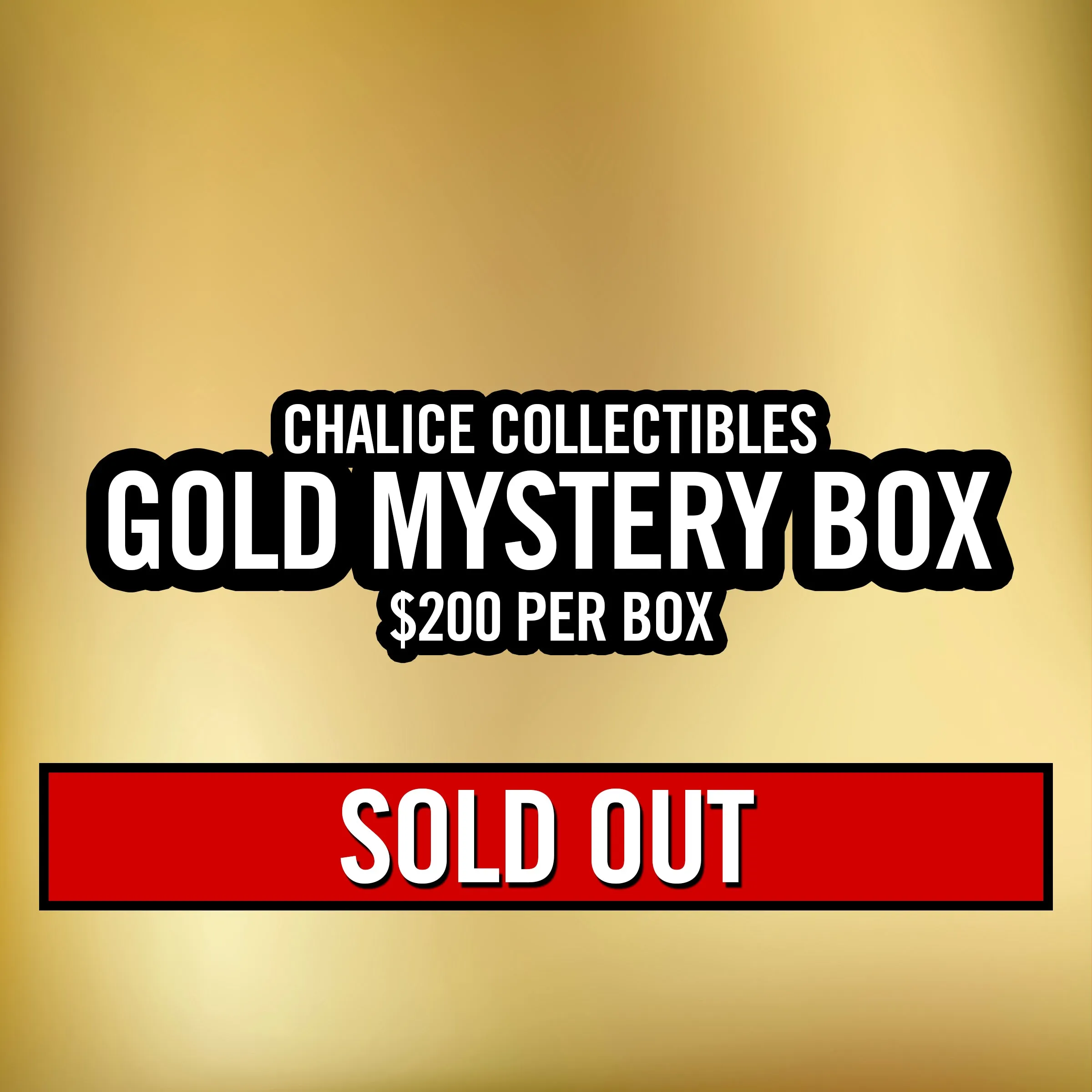 Chalice - BLACK FRIDAY 2023 - GOLD MYSTERY BOX