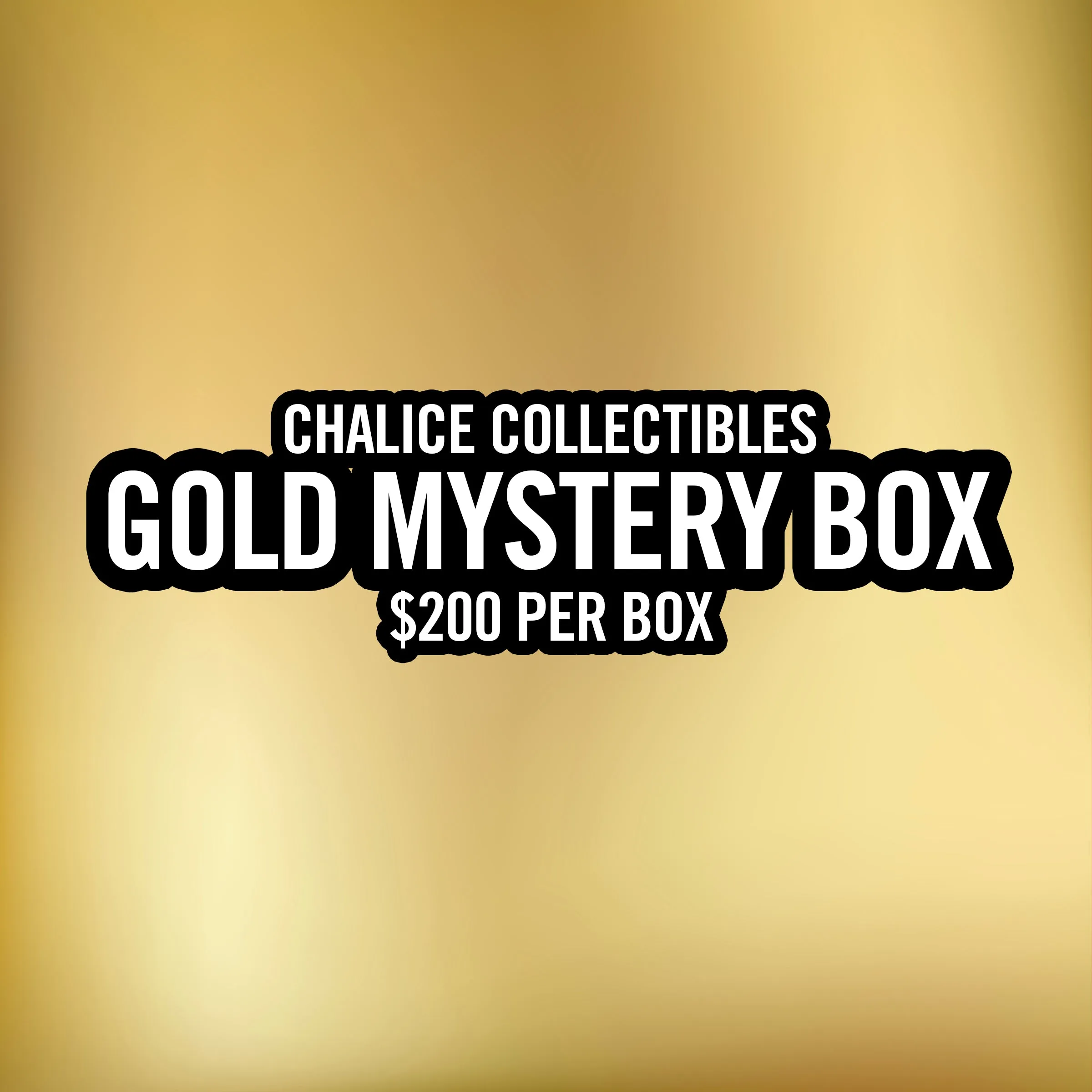 Chalice - BLACK FRIDAY 2023 - GOLD MYSTERY BOX