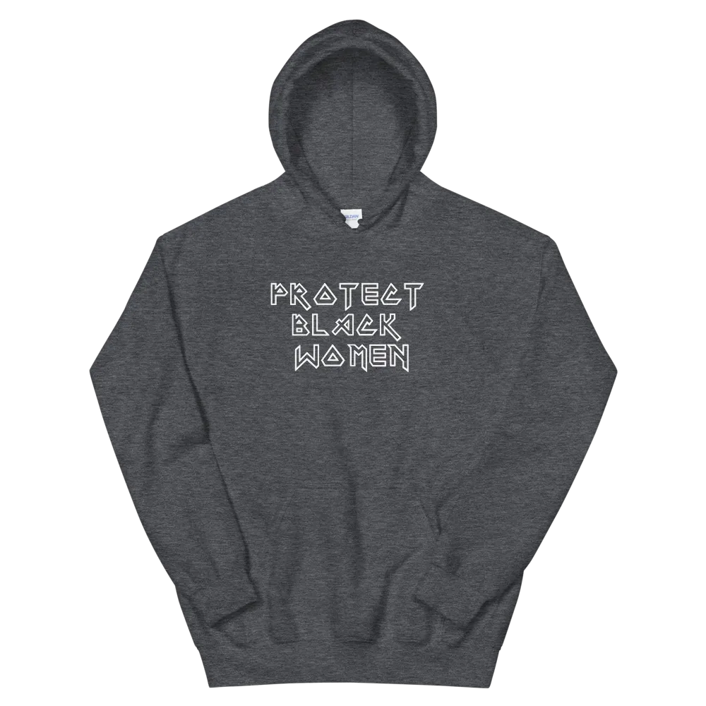 Protect Black Women Hoodie