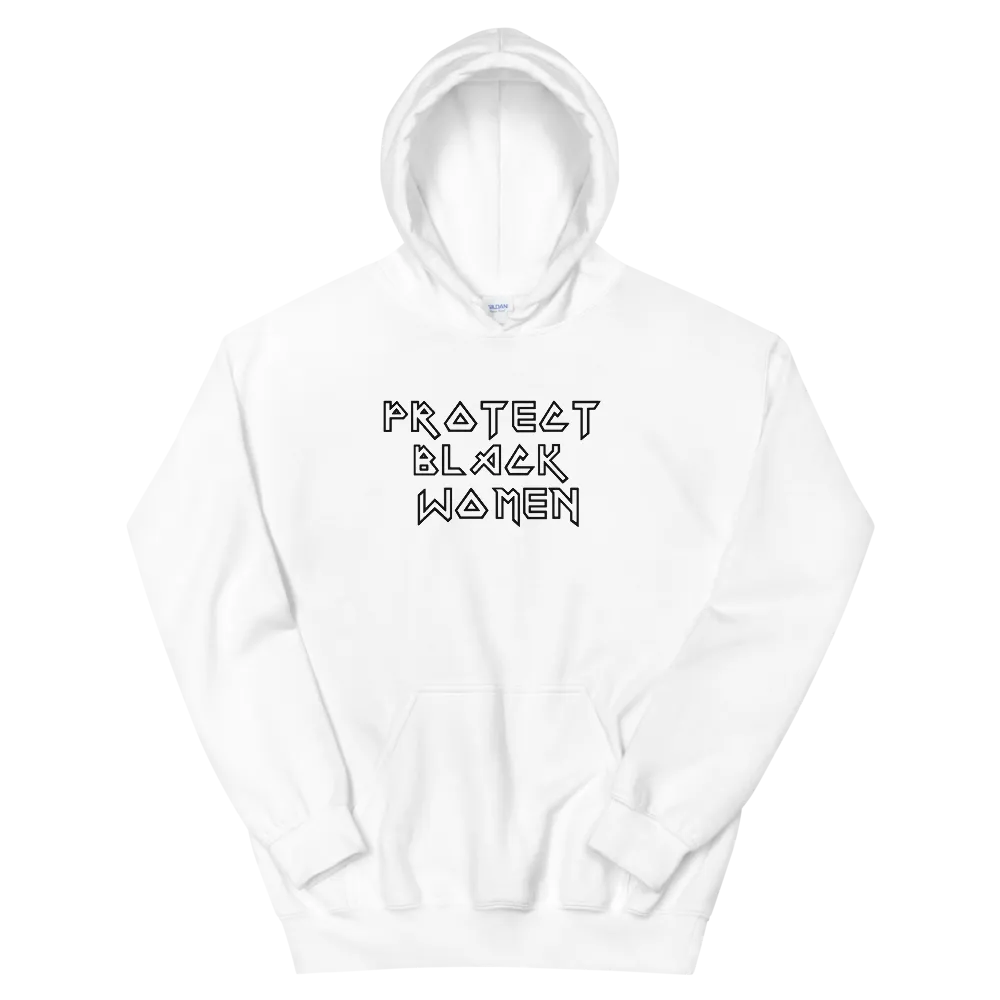 Protect Black Women Hoodie